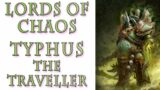 Warhammer 40k Lore – Typhus the Traveller, Lords of Chaos
