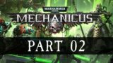 Warhammer 40k: Mechanicus – 02 – Winds of Change