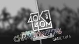 Warhammer 40k in 40m Championships Game 3 of 4 Warhammer 40k Battle Report