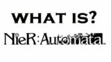 What happened in NieR: Automata? (RECAPitation)