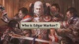 Who is Edgar Markov? [MTG Lore]