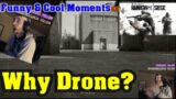 Why Drone? – Rainbow Six Siege