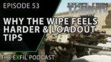 Why This Wipe Is Harder | EXFIL EP 53 (Escape From Tarkov Podcast)