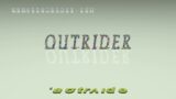 outrider – pronunciation + Examples in sentences and phrases