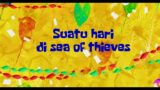suatu hari di sea of thieves | Sea of thieves Indonesia