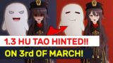 1.3 Hu Tao Banner Officially Hinted! On 3rd Of March! New 1.3 Weapons Details | Genshin Impact