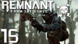 15) Remnant: From the Ashes Co-op Playthrough | Dungeon Crawling Cucks
