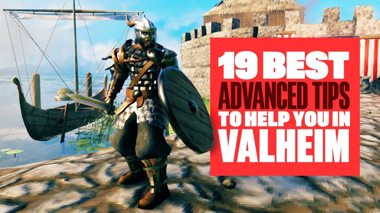 19 Valheim Advanced Tips And Tricks - Valheim Advanced Guide Tips