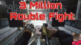 3 Million Rouble Fight | Escape From Tarkov | Interchange Runs