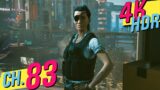 [4K HDR] Cyberpunk 2077 (100%, Very Hard, All Side Quests) Walkthrough 83 – Machine Gun