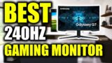 5 Best 240Hz Gaming Monitors (For PS5, Xbox Series X)