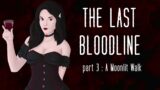 [ASMR] The Last Bloodline [Roleplay] [Fantasy] [Female X listener] [F4A] [Part 3]