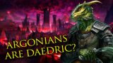 Argonians are DAEDRIC?! – An Elder Scrolls Lore Theory about the Dubious Origins of the Hist