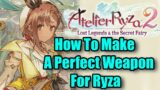 Atelier Ryza 2 How To Create A Perfect Weapon For Ryza
