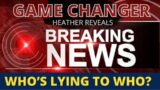 BREAKING NEWS WITH HEATHER – GAME CHANGER