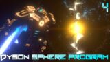 BUILD ME A DRONE SWARM! Dyson Sphere Program Gameplay Series EP4 Season 1