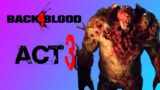 Back 4 Blood Alpha | Act III
