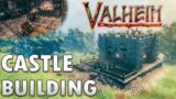 CASTLE BUILDING | VALHEIM