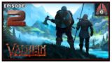 CohhCarnage Plays Valheim (Multiplayer Run) – Episode 2