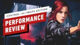 Control: Ultimate Edition Console Performance Review (PS5 & Xbox Series X|S)