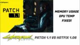 Cyberpunk 2077 Patch 1.1 update video Fixed [Memory usage & GPU temp issue]