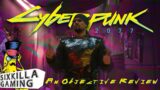 Cyberpunk 2077 an Objective Review