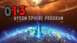 DYSON SPHERE PROGRAM [013] Let's Play Dyson Sphere Program deutsch