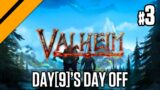 Day[9]'s Day Off – Valheim P3