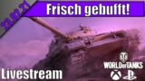 Die gebufften Panzer  | WoT Console Xbox Series X [Deutsch] 23.02.21