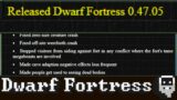 Dwarf Fortress – Classic News – Released Dwarf Fortress 0.47.05