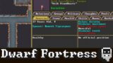 Dwarf Fortress – Steam News – Inspecting Dwarf Minds (Dwarf ui)