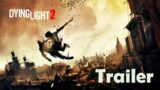 Dying Light 2 – Demo Gameplay Trailer  4k