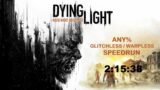 Dying Light: Glitchless / Warpless Speedrun World Record (2:15:38)