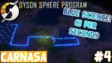 Dyson Sphere Program #4 BLUE SCIENCE! | DSP Early Access