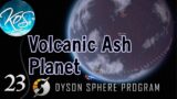 Dyson Sphere Program Ep 23 – WARPING TO A NEW PLANET! (Volcanic Ash Planet) – Let's Play