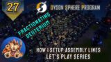 Dyson Sphere Program – How I Setup Assembly Lines – Fractionaters – Early Access Lets Play – EP27