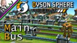 Dyson Sphere Program – How to Main Bus and Efficient Production