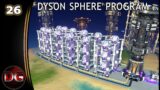 Dyson Sphere Program – Let's Play! – We've got the purples! – Ep 26