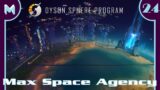 Dyson Sphere Program: Max Space Agency! (#24)