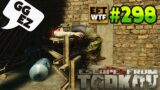 EFT_WTF ep. 298  | Escape from Tarkov Funny and Epic Gameplay