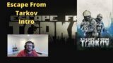 Escape From Tarkov Introduction