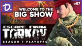 Escape From Tarkov – WELCOME TO THE BIG SHOW – #87