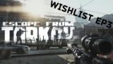 Escape From Tarkov Wishlist | Hideout!