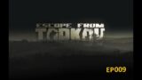 Escape From Tarkov: Zero To Hero  – Episode 9