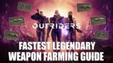 FASTEST LEGENDARY WEAPON FARMING GUIDE! | Outriders