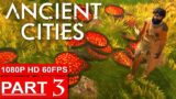FOOD PRODUCTION! – ANCIENT CITIES – FULL Game Gameplay Part 3