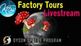 Factory Tours! Dyson Sphere Program Live Stream