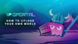 GPORTAL Valheim Server: How to upload your own world