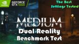 GTX 1060 ~ The Medium Dual Reality Benchmark Test | The Best Settings Tested