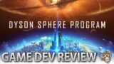Game Dev Reviews Dyson Sphere Program #madewithunity